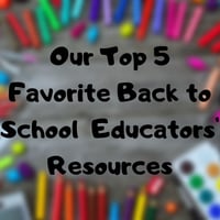 Our Top 5 Back to School Resources